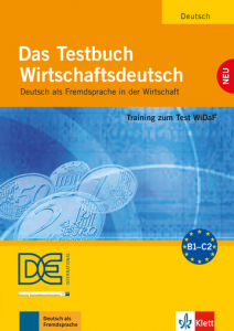 Das Testbuch WirtschaftsdeutschTraining zum Test WiDaF. Testbuch mit Audio-CD